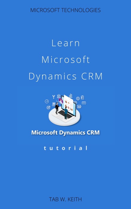 Learn Microsoft Dynamics CRM