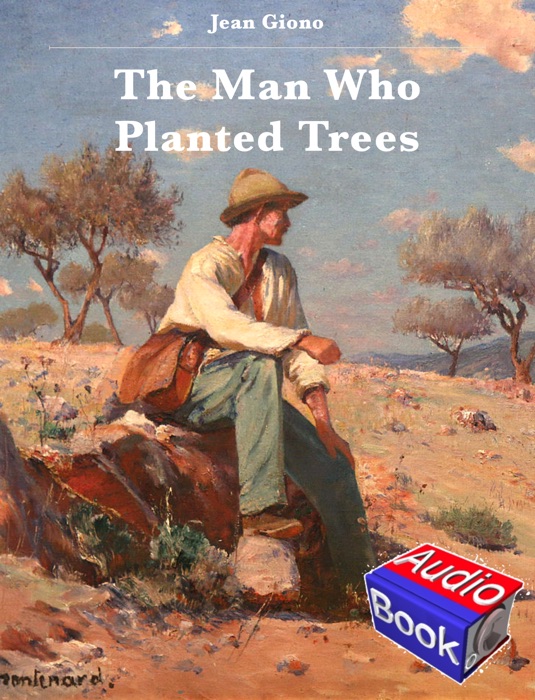 The Man Who Planted Trees