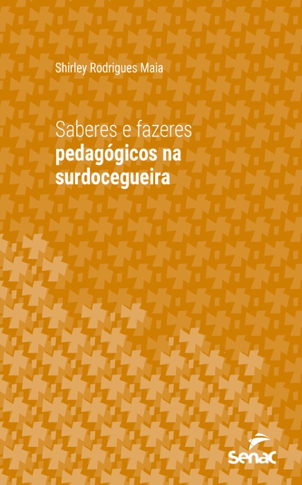 Saberes e fazeres pedagógicos na surdocegueira