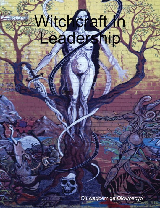 Witchcraft in Leadership