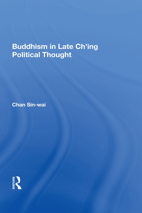 Buddhism In Late Ch'ing Political Thought