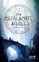 Maja Ilisch - Das gefälschte Siegel artwork