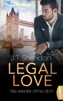 J.T. Sheridan - Legal Love  - Nie wieder ohne dich artwork