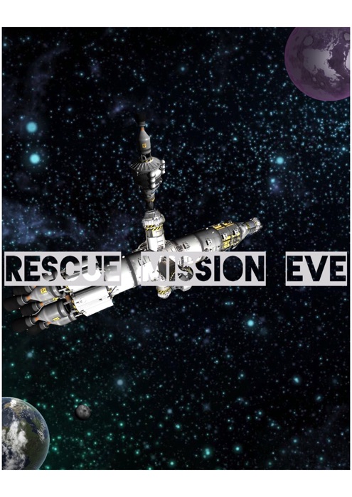 Rescue mission Eve