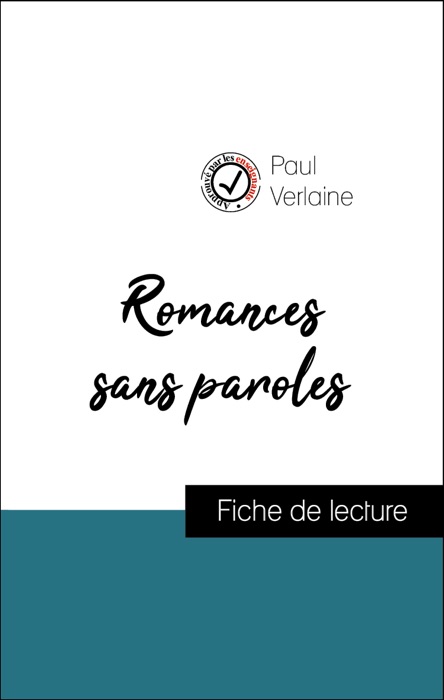 Analyse de l'œuvre : Romances sans paroles (résumé et fiche de lecture plébiscités par les enseignants sur fichedelecture.fr)