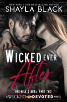 Shayla Black - Wicked Ever After (One-Mile and Brea, Part Two) artwork