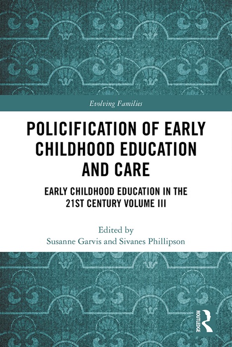 Policification of Early Childhood Education and Care