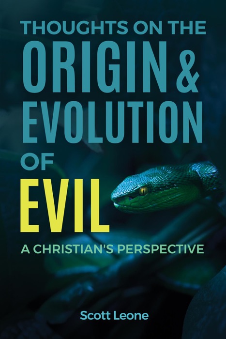 Thoughts on the Origin & Evolution of Evil