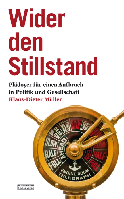 Wider den Stillstand