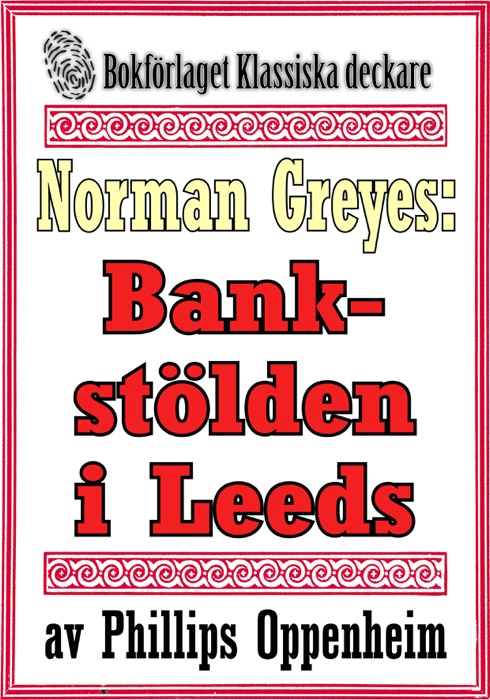 Norman Greyes: Bankstölden i Leeds