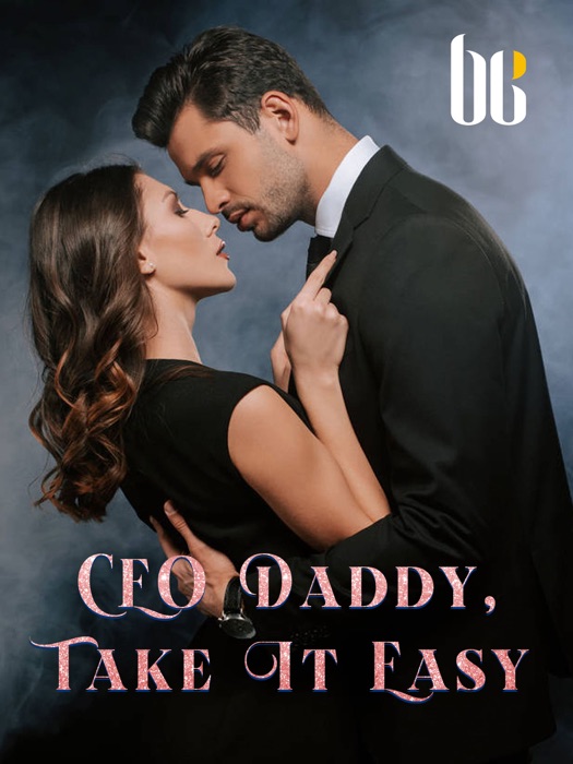 CEO Daddy, Take It Easy