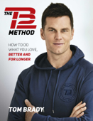 The TB12 Method Book Cover