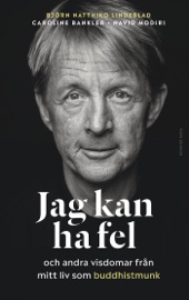 Download Jag kan ha fel och andra visdomar från mitt liv som buddhistmunk