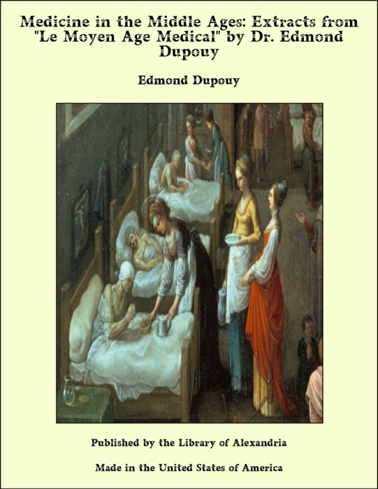 Medicine in the Middle Ages: Extracts from 