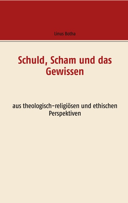 Schuld, Scham und das Gewissen