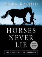 Mark Rashid & Rick Lamb - Horses Never Lie artwork