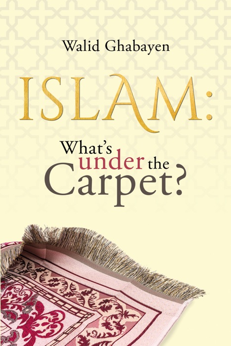 Islam, what is under the carpet?