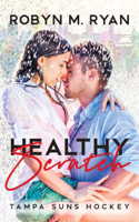 Robyn M. Ryan - Healthy Scratch artwork