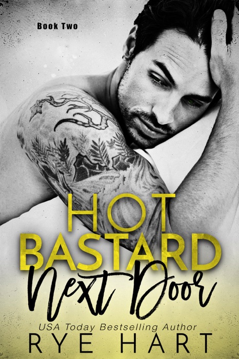 Hot Bastard Next Door - Book Two