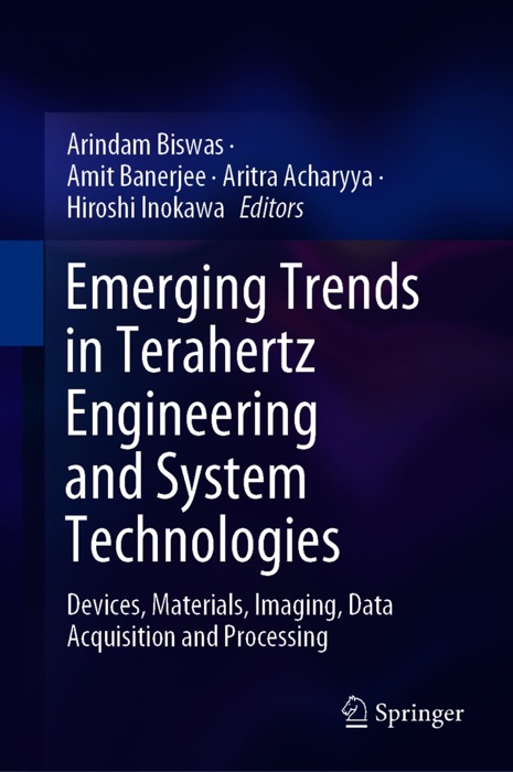 Emerging Trends in Terahertz Engineering and System Technologies