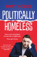 Matt Forde - Politically Homeless artwork