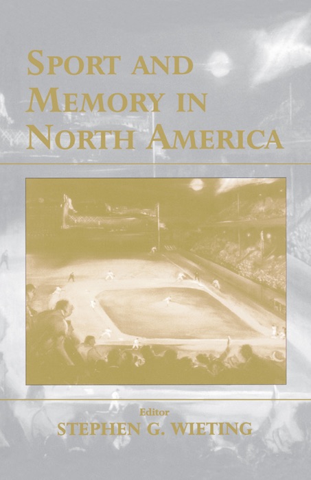 Sport and Memory in North America