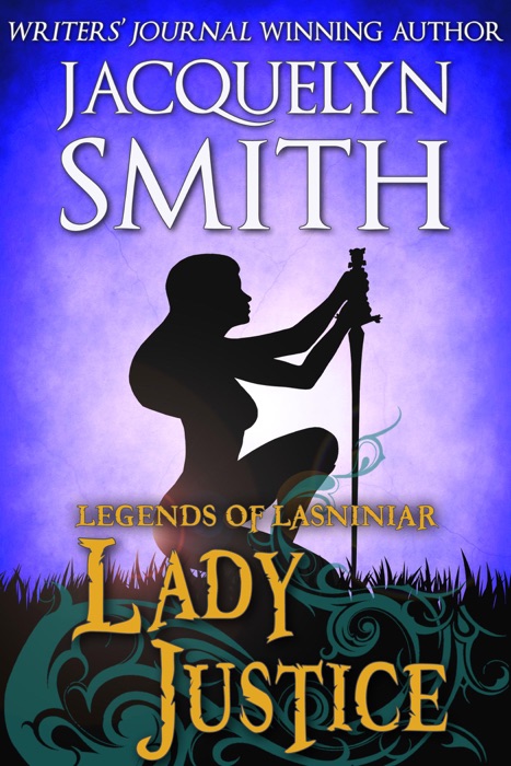 Legends of Lasniniar: Lady Justice