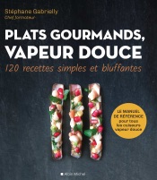 Plats gourmands vapeur douce