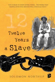 Twelve Years a Slave - Solomon Northup by  Solomon Northup PDF Download