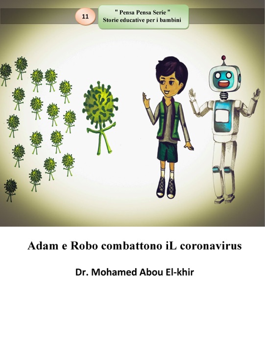 Adam e Robo combattono iL coronavirus