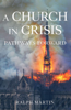A Church in Crisis: Pathways Forward - Ralph Martin
