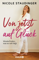 Nicole Staudinger - Von jetzt auf Glück artwork