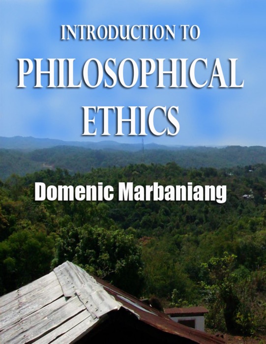 Introduction to Philosophical Ethics: A Christian Perspective