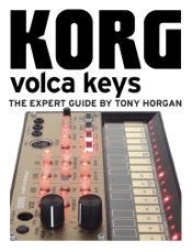 Korg Volca Keys - The Expert Guide