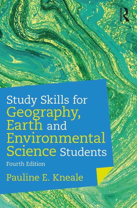 Study Skills for Geography, Earth and Environmental Science Students