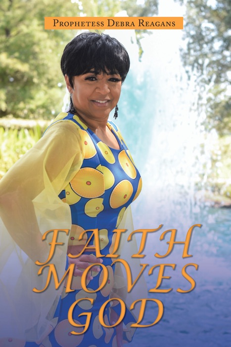 Faith Moves God