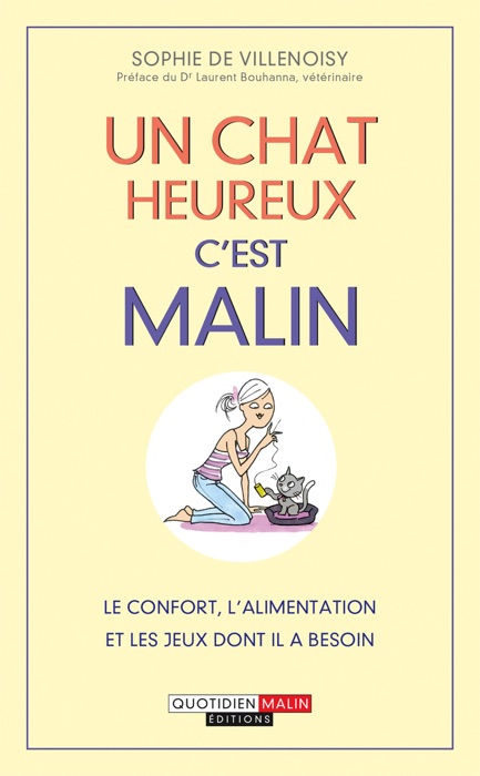 Un chat heureux, c'est malin