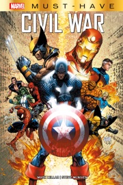 Marvel Must-Have: Civil War - Mark Millar & Steve McNiven by  Mark Millar & Steve McNiven PDF Download