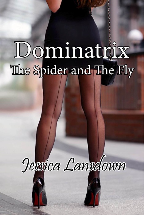 Dominatrix The Spider and The Fly