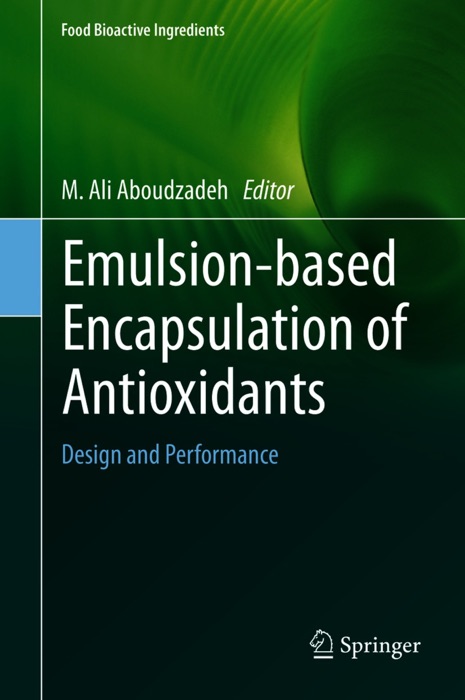 Emulsion‐based Encapsulation of Antioxidants