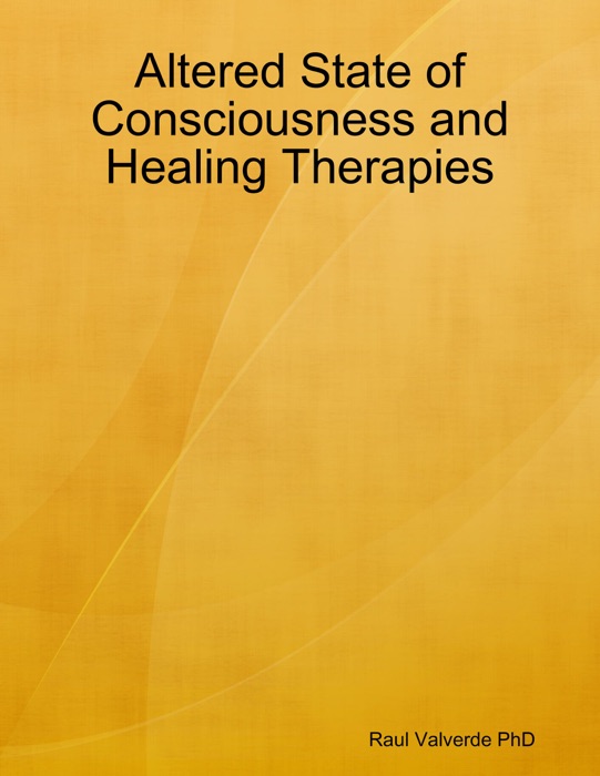 Altered State of Consciousness and Healing Therapies