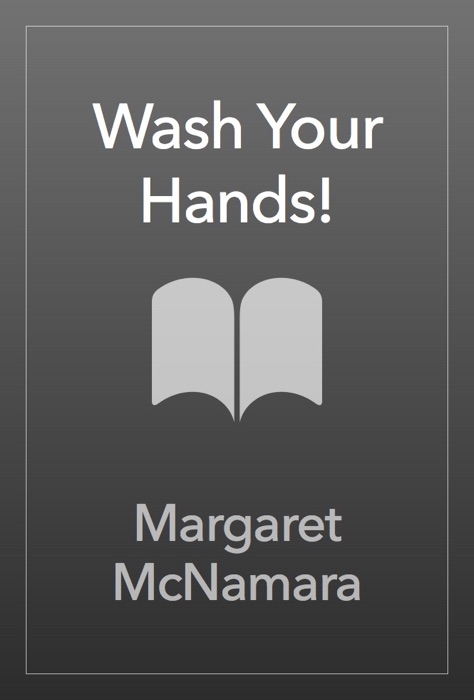 Wash Your Hands!