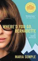 Maria Semple - Where'd You Go, Bernadette artwork