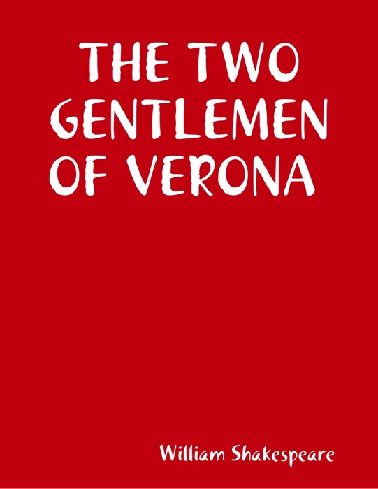 THE TWO GENTLEMEN OF VERONA