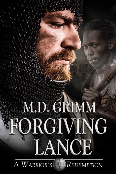 Forgiving Lance (A Warrior's Redemption 2)