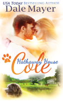 Dale Mayer - Cole: A Hathaway House Heartwarming Romance artwork