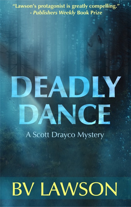 Deadly Dance: A Scott Drayco Mystery