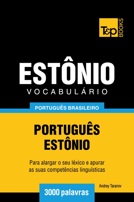 Vocabulário Português Brasileiro-Estônio: 3000 Palavras