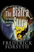 The Biafra Story - Frederick Forsyth