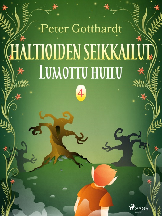 Haltioiden seikkailut 4 - Lumottu huilu